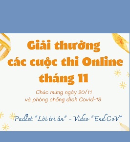 Giải thưởng các cuộc thi online tháng 11 chúc mừng ngày nhà giáo Việt Nam 20/11 và phòng chống dịch Covid-19​​